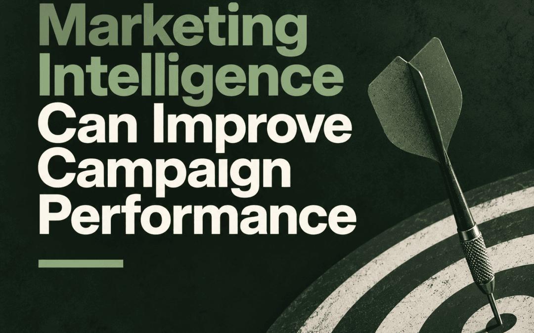 How Marketing Intelligence Can Improve Campaign Performance